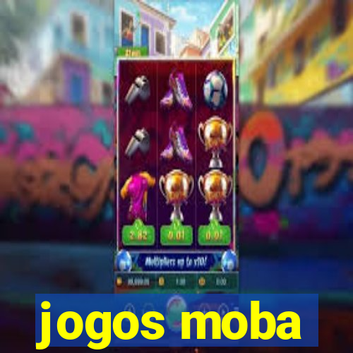 jogos moba